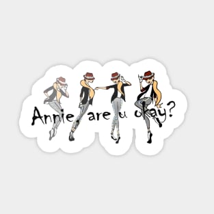 Annie are u okay? Sticker